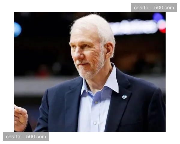 马刺战术执行力联盟顶级 波波维奇体系保障团队传导质量 马刺战术执行力联盟顶级 波波维奇体系保障团队传导质量